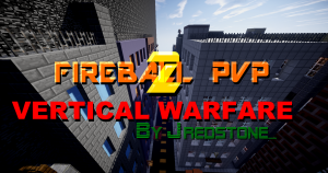 Скачать Fireball PvP 2 Vertical Warfare для Minecraft 1.8.9
